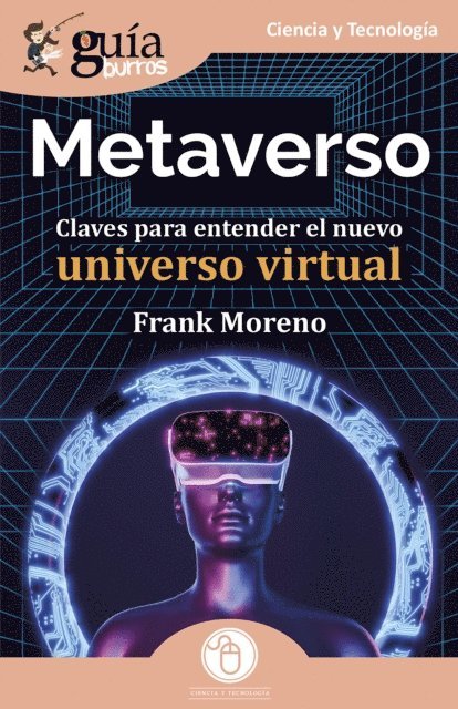 Frank Moreno - GuíaBurros: Metaverso, E-bok