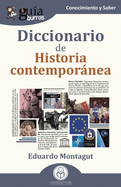Eduardo Montagut - GuíaBurros: Diccionario de Historia contemporánea, E-bok