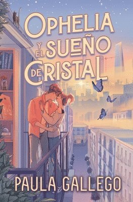 Paula Gallego - Ophelia Y El Sueño de Cristal -V2*, Häftad