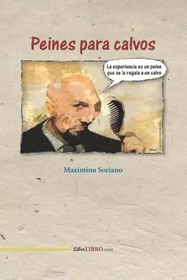 Maximino Soriano Peralta - Peines para calvos, Häftad. Tillgänglighet: Lägg i varukorg