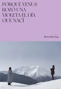 Porque Venus rozó una violeta el dÿa que nacÿ