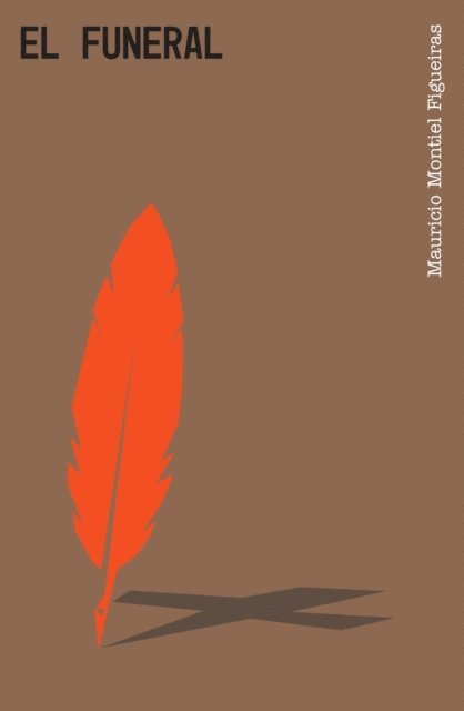 Mauricio Montiel Figueiras - El funeral, E-bok