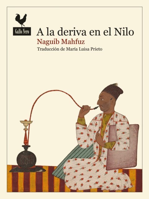 Maria Luisa Prieto, Naguib Mahfuz - A la deriva en el Nilo, E-bok