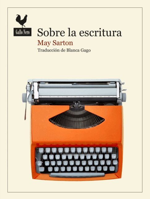 May Sarton - Sobre la escritura, E-bok