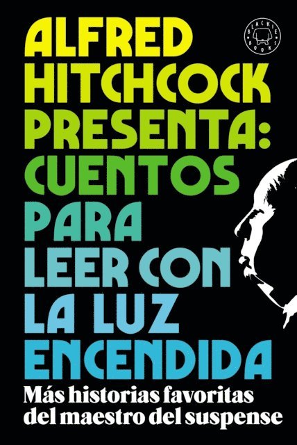 Alfred Hitchcock - Alfred Hitchcock presenta: cuentos para leer con la luz encendida, E-bok