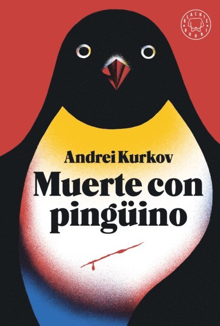 Andrei Kurkov - Muerte con pingüino, E-bok