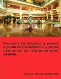 Procesos de limpieza y puesta a punto de habitaciones y zonas comunes en alojamientos. UF0045.
