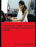 Procesos de lavado, planchado y arreglo de ropa en alojamientos. UF0046.