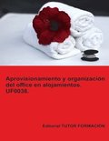 Aprovisionamiento y organización del office en alojamientos. UF0038.