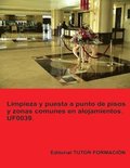 Limpieza y puesta a punto de pisos y zonas comunes en alojamientos. UF0039.