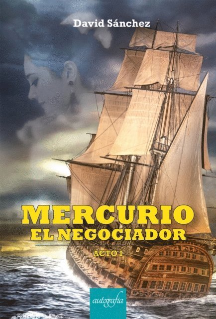 David Sanchez - Mercurio El Negociador - Acto I, E-bok