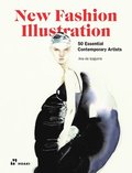 New Fashion Illustration: 50 Essential Contemporary Artists