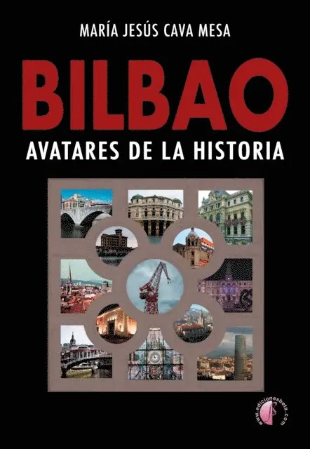 Maria Jesus Cava Mesa - BILBAO. Avatares de la historia, E-bok. Tillgänglighet: Lägg i varukorg