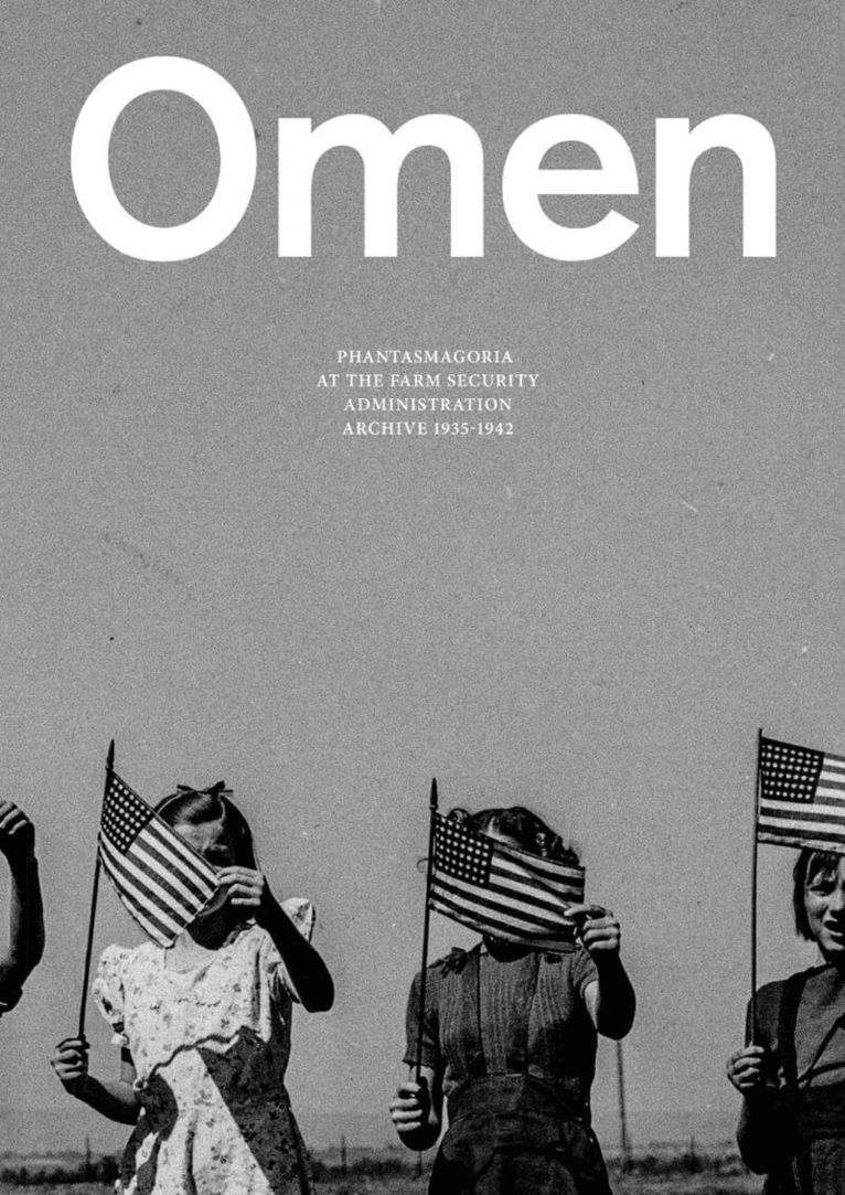 Leon Munoz Santini, Jorge Panchoaga - Omen: Phantasmagoria at the Farm Security Administration Archive: 1935-1942, Häftad