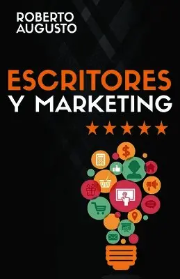 Roberto Augusto - Escritores Y Marketing, Häftad. Tillgänglighet: Lägg i varukorg