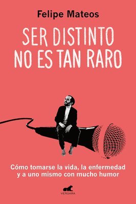 Felipe Mateos - Osteogenesis Imperfecta - Ser Distinto No Es Tan Raro / Being Different Isn't So Strange, Häftad