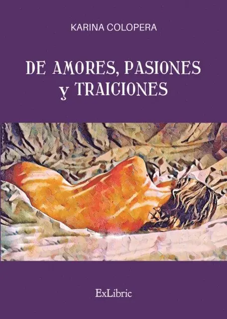 Karina Colopera - De amores, pasiones y traiciones, E-bok. Tillgänglighet: Lägg i varukorg