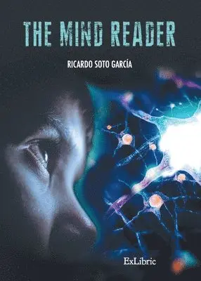 Ricardo Soto García - The mind reader, Häftad. Tillgänglighet: Lägg i varukorg
