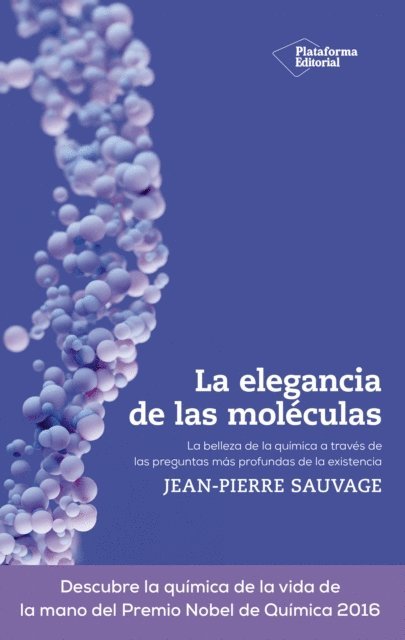 Jean-Pierre Sauvage - La elegancia de las moléculas, E-bok
