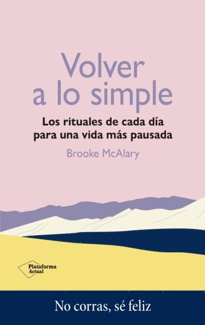 Brooke McAlary - Volver a lo simple, E-bok