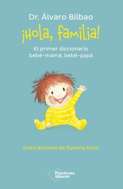 Alvaro Bilbao - ¡Hola, familia!, E-bok