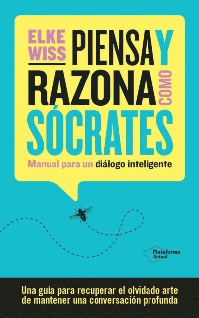 Elke Wiss - Piensa y razona como Sócrates, E-bok