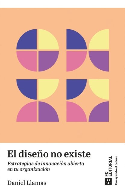 Daniel Llamas Ruiz - El diseño no existe, E-bok