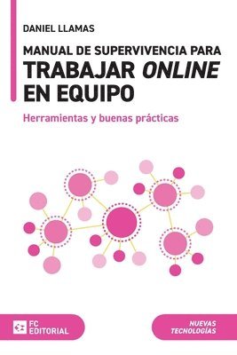 Daniel Llamas Ruiz - Manual de supervivencia para trabajar online en equipo, Häftad