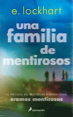 E. Lockhart - Una Familia de Mentirosos / Family of Liars: The Prequel to We Were Liars, Häftad. Tillgänglighet: Lägg i varukorg