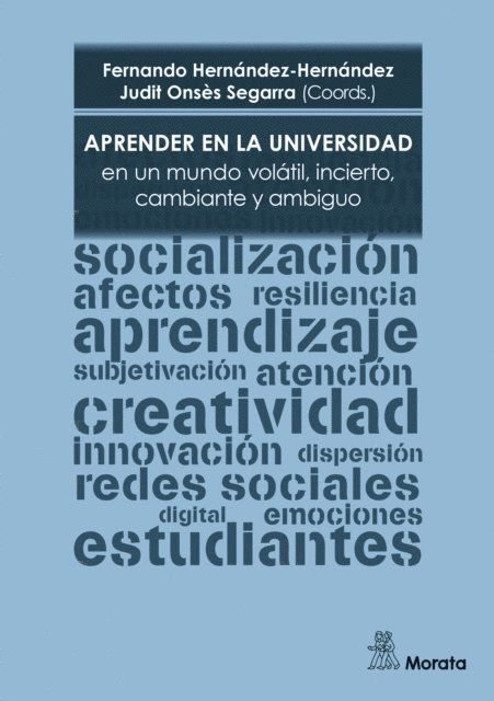 Judit Onses Segarra, Fernando Hernandez-Hernandez - Aprender en la Universidad en un mundo volátil, incierto, cambiante y ambiguo, E-bok