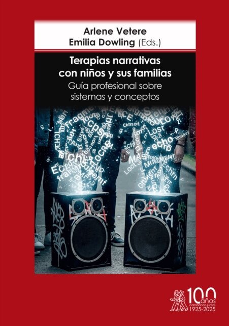 Emilia Dowling, Arlene Vetere - Terapias narrativas con ninos y sus familias. Guia profesional sobre sistemas y conceptos, E-bok