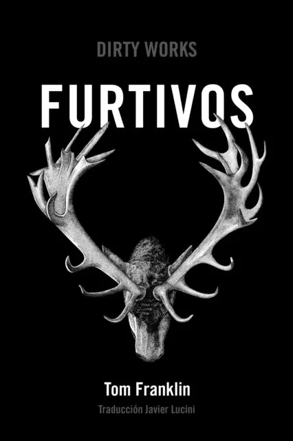 Tom Franklin - Furtivos, E-bok. Tillgänglighet: Lägg i varukorg