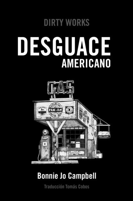 Bonnie Jo Campbell - Desguace americano, E-bok