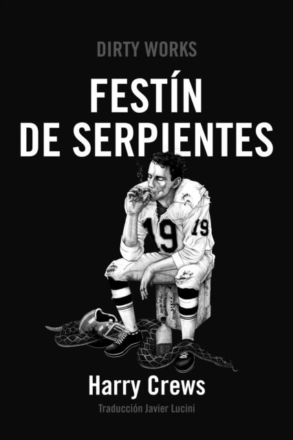 Harry Crews - Festín de serpientes, E-bok