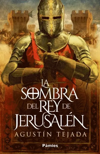 Agustin Tejada - La sombra del rey de Jerusalén, E-bok. Tillgänglighet: Lägg i varukorg
