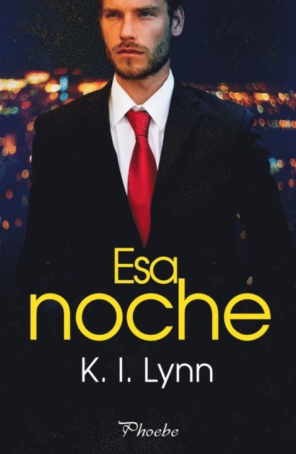K. I. Lynn - Esa noche, E-bok. Tillgänglighet: Lägg i varukorg