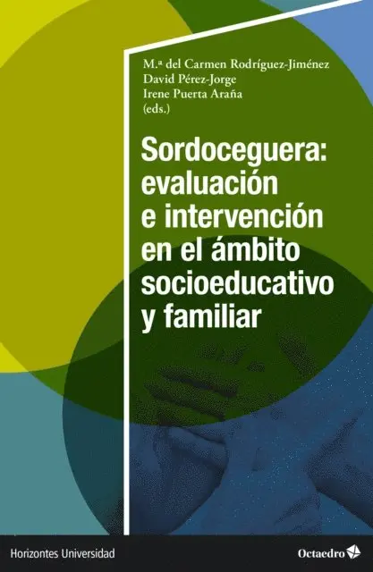 Irene Puerta Arana, David Perez Jorge, Maria del Carmen Rodriguez Jimenez, David Perez Jorge, Maria del Carmen Rodriguez Jimenez - Sordoceguera: evaluación e intervención en el ámbito socioeducativo y familiar, E-bok. Tillgänglighet: Lägg i varukorg
