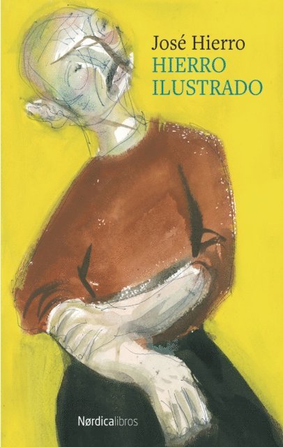 Jose Hierro del Real - Hierro Ilustrado, E-bok