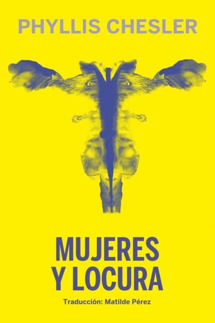 Phyllis Chesler - Mujeres y Locura, E-bok