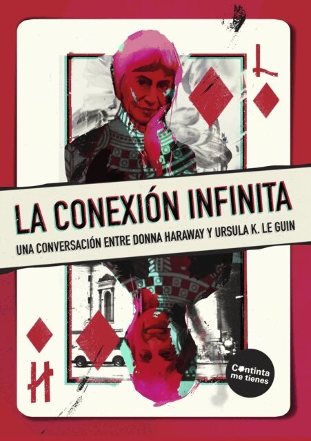 Donna Haraway, Ursula K. Le Guin - La conexion infinita, E-bok