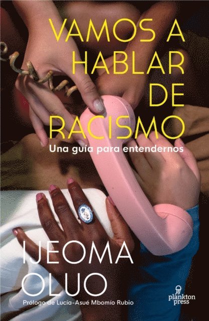Ijeoma Oluo - Vamos a hablar de racismo, E-bok