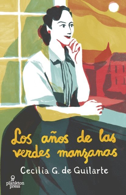 Cecilia G. de Guilarte - Los años de las verdes manzanas, E-bok
