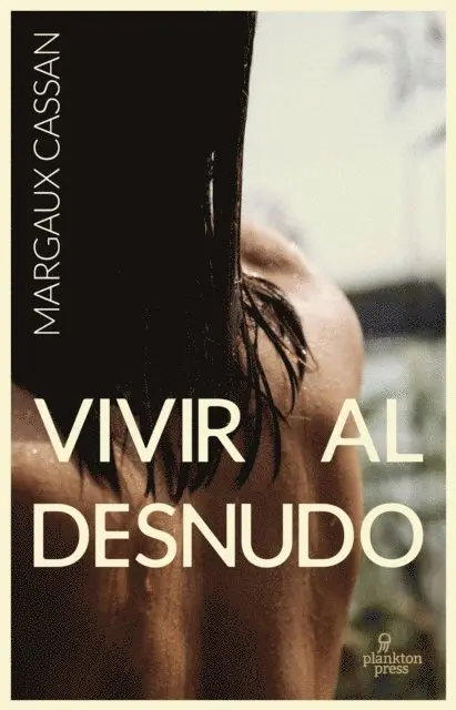 Margaux Cassan - Vivir al desnudo, E-bok. Tillgänglighet: Lägg i varukorg
