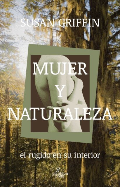Susan Griffin - Mujer y naturaleza, E-bok