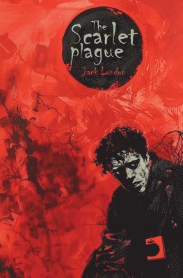 Jack London - The Scarlet Plague, Häftad