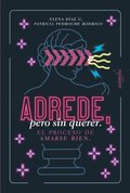 Adrede, pero sin querer