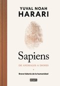 Sapiens. de Animales a Dioses: Breve Historia de la Humanidad / Sapiens: A Brief History of Humankind