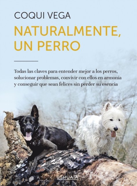 Coqui Vega - Naturalmente, un perro, E-bok