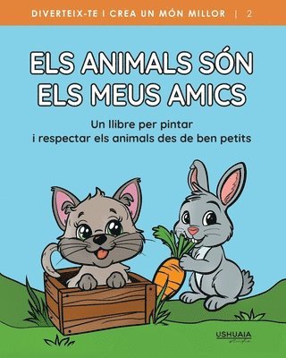 Ushuaia Studio - Els animals són els meus amics, Häftad