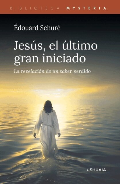 Edouard Schure - Jesus, el ultimo gran iniciado, E-bok